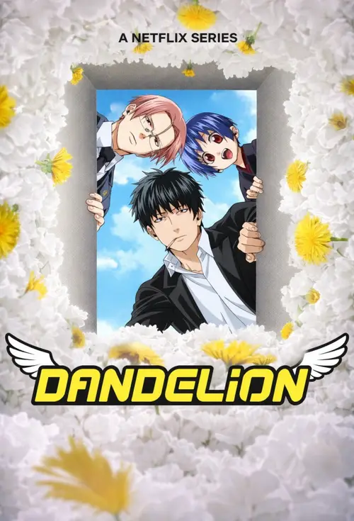 Download Dandelion (2026) Season 1 Multi Audio {Hindi English Japanese} NetFlix Series 480p | 720p | 1080p WEB DL 18 dandelion 2026