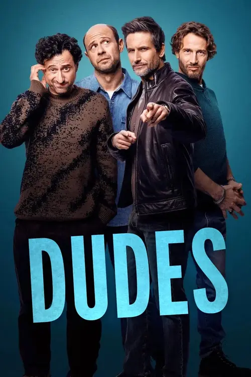 Download Dudes (2025) Season 1 Dual Audio {Hindi English} NetFlix Series 480p | 720p | 1080p WEB DL 8 dudes 2025