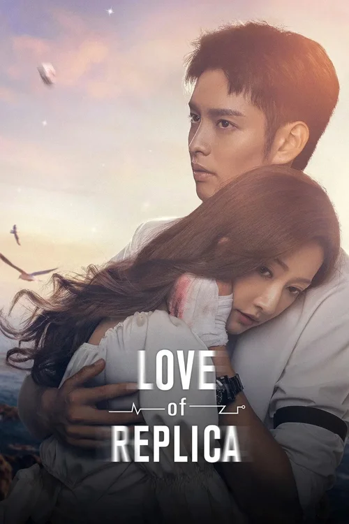 Download Love of Replica (Season 1) Dual Audio {Hindi Chinese} Series 720p & 1080p WEB DL 19 love of replica season 1