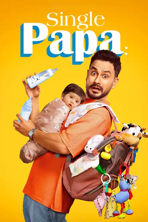 Download Single Papa (Season 1) Hindi Netflix Complete Web Series 480p | 720p | 1080p WEB DL 1 single papa season 1