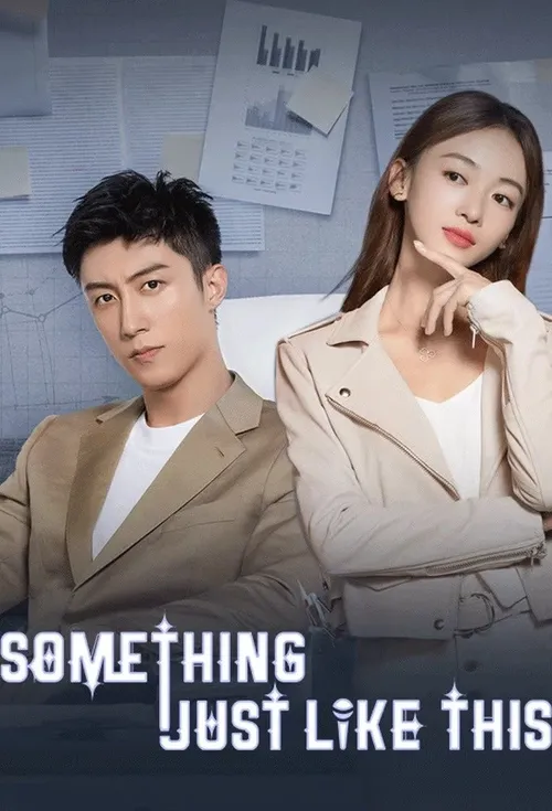 Download Something Just Like This (Season 1) Hindi ORG Dubbed C Drama Series 480p 720p & 1080p WEB DL 20 something just like this season 1