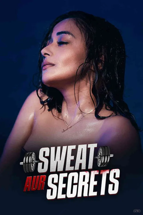 Download Sweat Aur Secrets (Season 1) Hindi Complete Web Series 480p | 720p | 1080p WEB DL 15 sweat aur secrets season 1